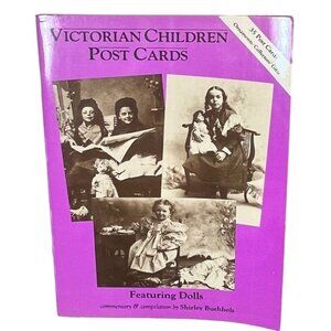 Postcard Book of Victorian Children feat Dolls by Shirley Buchholz 35 Cards 1985